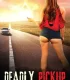 Deadly Pickup